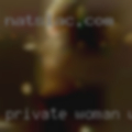 Private woman wanting